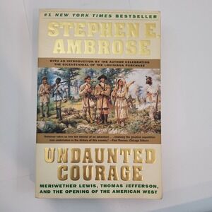Simon & Schuster Book 0-684-82697-6 Undaunted Courage Stephen Ambrose History PB